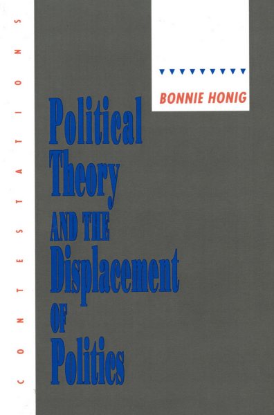 Political Theory and the Displacement of Politics (Cornell Studies in Political Economy) cover
