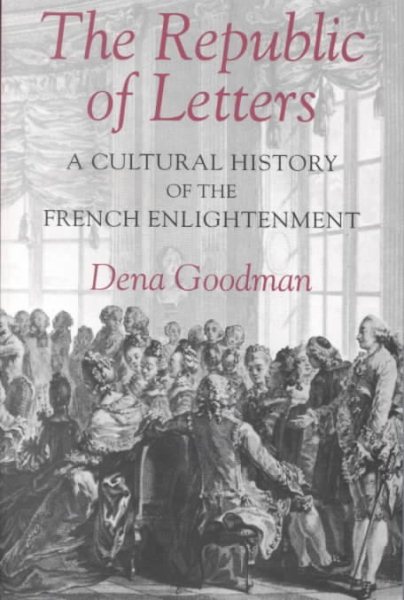 The Republic of Letters: A Cultural History of the French Enlightenment cover