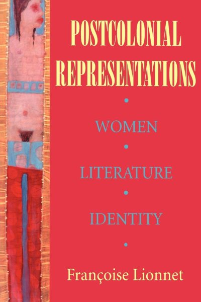 Postcolonial Representations: Women, Literature, Identity (Reading Women Writing) cover