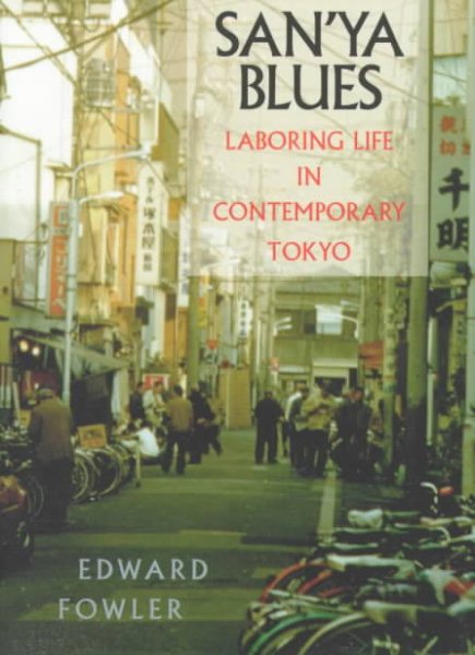 San'ya Blues: Laboring Life in Contemporary Tokyo cover