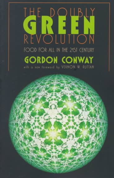The Doubly Green Revolution: Food for All in the Twenty-First Century (Comstock Book) cover