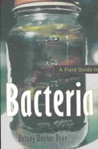 A Field Guide to Bacteria cover