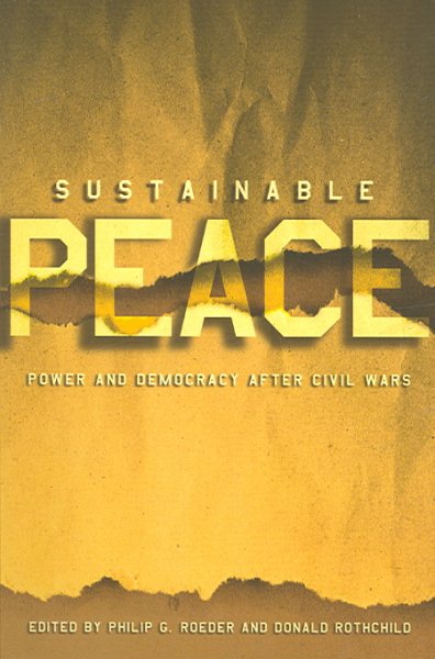 Sustainable Peace: Power and Democracy after Civil Wars