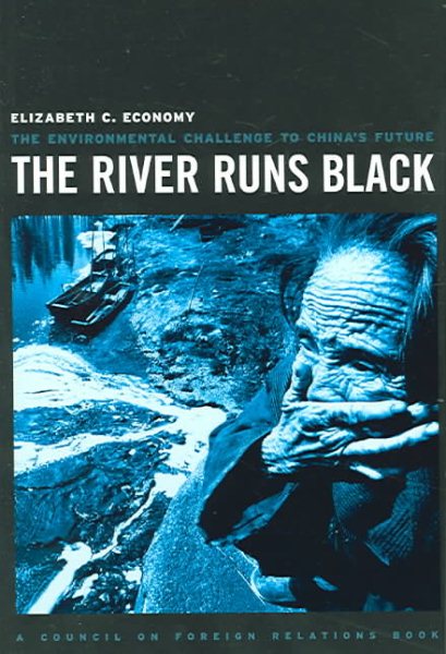 The River Runs Black: The Environmental Challenge to China's Future cover