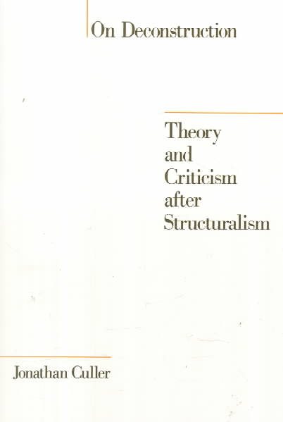On Deconstruction: Theory and Criticism after Structuralism cover