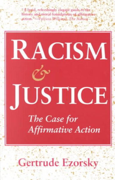 Racism and Justice: The Case for Affirmative Action cover