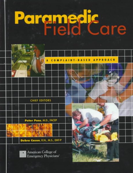 Paramedic Field Care: A Complaint Based Approach cover
