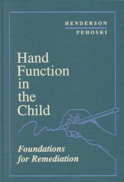 Hand Function in the Child: Foundations for Remediation cover
