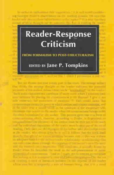 Reader-Response Criticism: From Formalism to Post-Structuralism cover