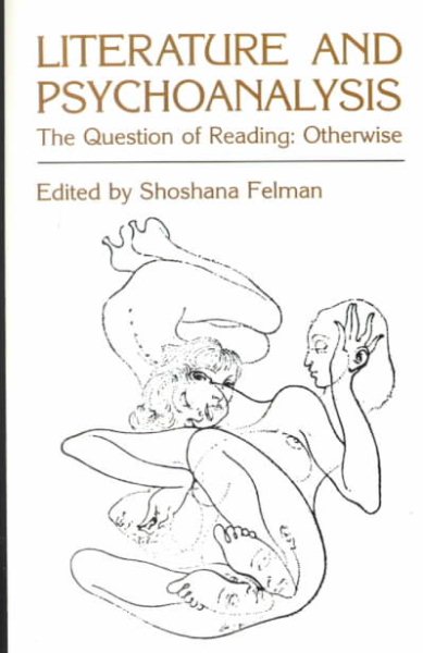 Literature and Psychoanalysis: The Question of Reading: Otherwise cover