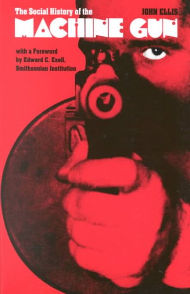 The Social History of the Machine Gun cover