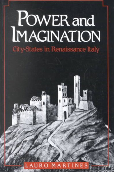 Power and Imagination: City-States in Renaissance Italy cover