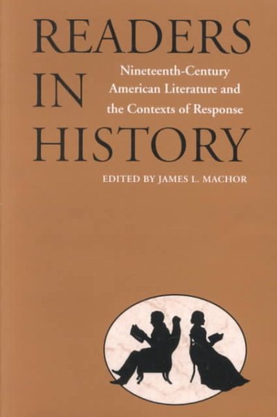 Readers in History: Nineteenth-Century American Literature and the Contexts of Response cover