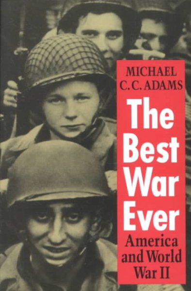 The Best War Ever: America and World War II (The American Moment) cover