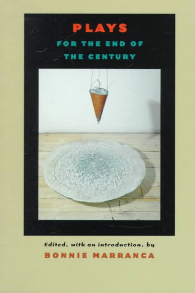 Plays for the End of the Century (PAJ Books) cover