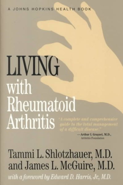 Living with Rheumatoid Arthritis (Johns Hopkins Health Book) cover
