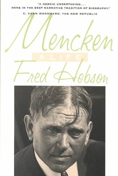 Mencken: A Life (Maryland Paperback Bookshelf) cover