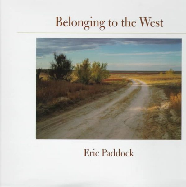 Belonging to the West (Creating the North American Landscape)