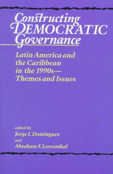 Constructing Democratic Governance: Themes and Issues (Constructiong Democratic Governance) cover
