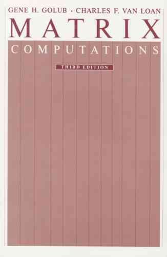 Matrix Computations (Johns Hopkins Studies in Mathematical Sciences)(3rd Edition) cover