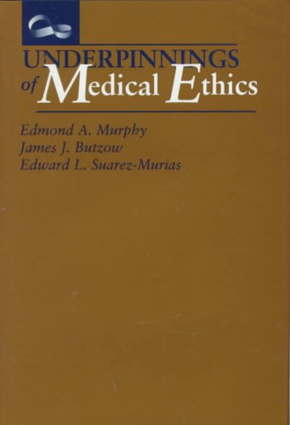 Underpinnings of Medical Ethics cover