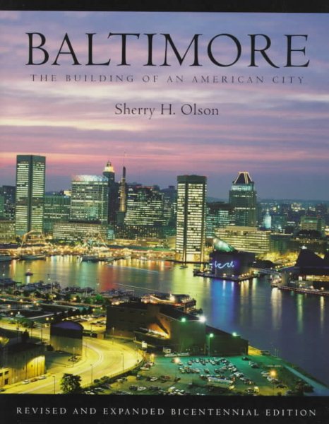 Baltimore: The Building of an American City cover