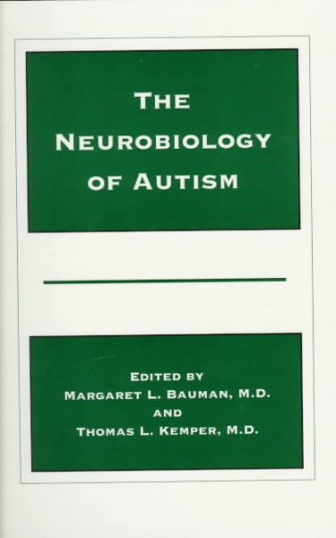 The Neurobiology of Autism (The Johns Hopkins Series in Psychiatry and Neuroscience) cover