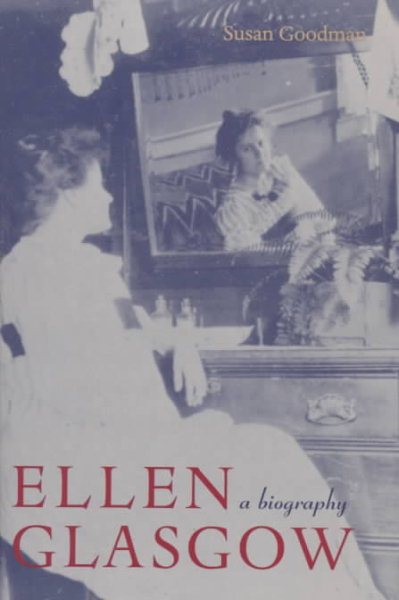 Ellen Glasgow: A Biography cover