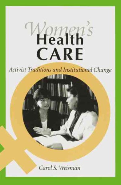 Women's Health Care: Activist Traditions and Institutional Change cover