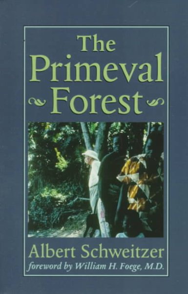 The Primeval Forest (The Albert Schweitzer Library) cover