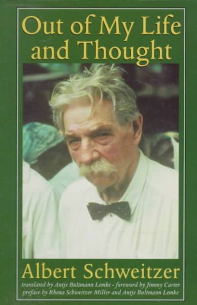 Out of My Life and Thought (Albert Schweitzer Library) cover
