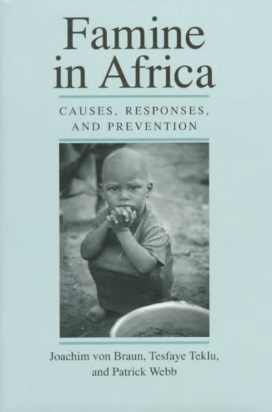 Famine in Africa: Causes, Responses, and Prevention (International Food Policy Research Institute) cover