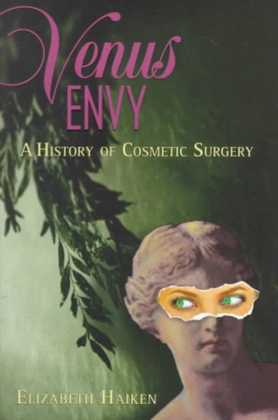 Venus Envy: A History of Cosmetic Surgery cover