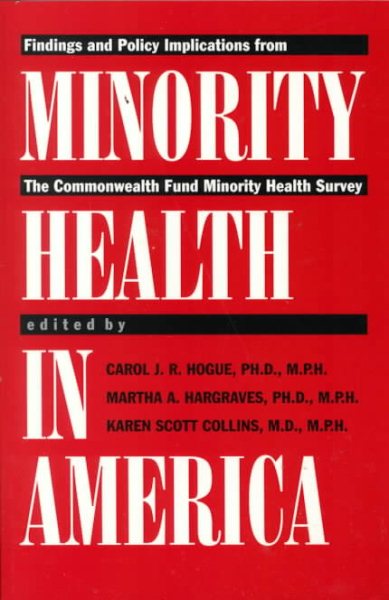 Minority Health in America: Findings and Policy Implications from The Commonwealth Fund Minority Health Survey cover