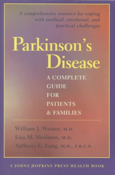 Parkinson's Disease: A Complete Guide for Patients and Families (A Johns Hopkins Press Health Book) cover