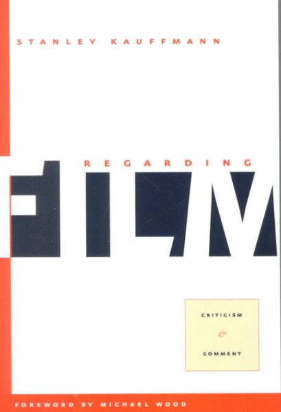 Regarding Film: Criticism and Comment (PAJ Books) cover