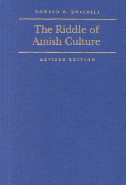 The Riddle of Amish Culture (Center Books in Anabaptist Studies) cover