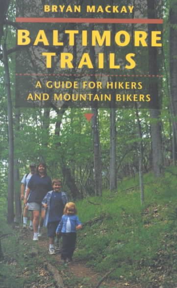 Baltimore Trails: A Guide for Hikers and Mountain Bikers cover