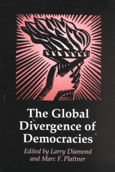 The Global Divergence of Democracies (A Journal of Democracy Book) cover