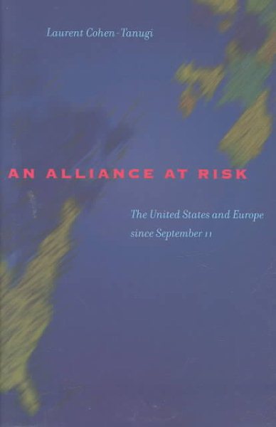 An Alliance at Risk: The United States and Europe since September 11 cover