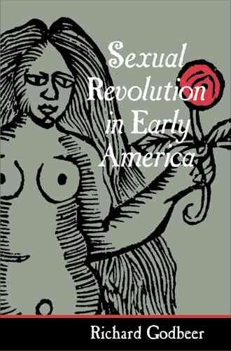 Sexual Revolution in Early America (Gender Relations in the American Experience) cover