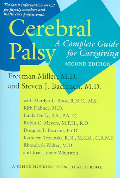 Cerebral Palsy: A Complete Guide for Caregiving (A Johns Hopkins Press Health Book) cover