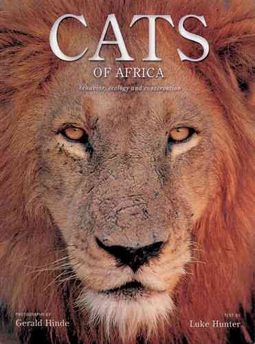 Cats of Africa: Behavior, Ecology, and Conservation cover