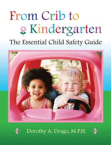 From Crib to Kindergarten: The Essential Child Safety Guide cover