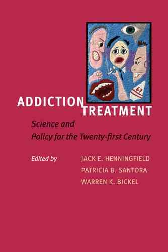 Addiction Treatment: Science and Policy for the Twenty-first Century cover