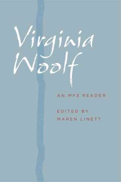 Virginia Woolf: An MFS Reader (A Modern Fiction Studies Book)