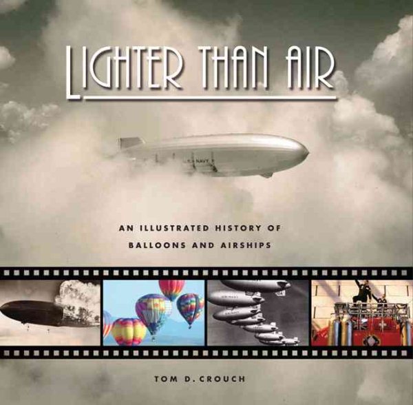 Lighter Than Air: An Illustrated History of Balloons and Airships cover