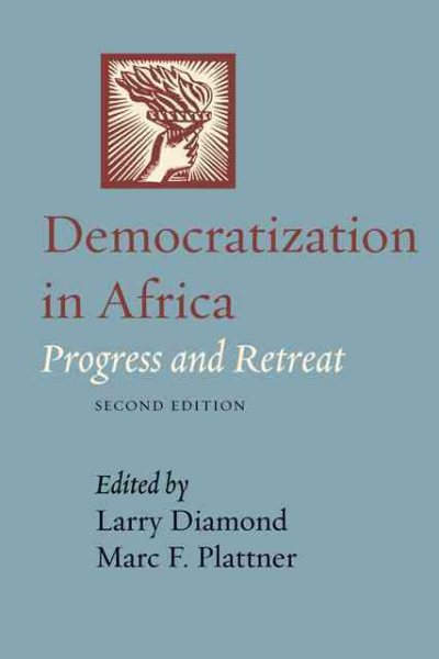 Democratization in Africa: Progress and Retreat (A Journal of Democracy Book)