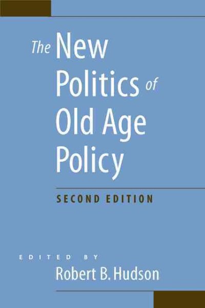The New Politics of Old Age Policy