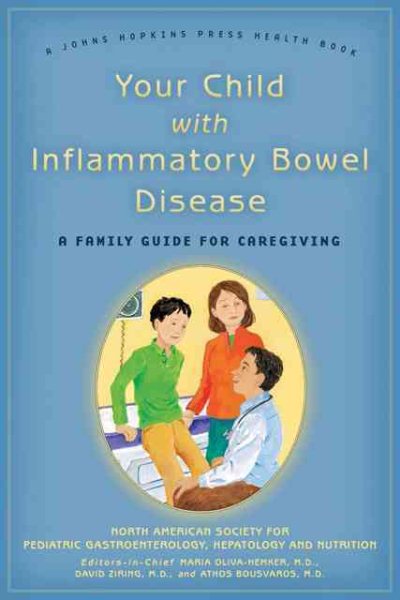 Your Child with Inflammatory Bowel Disease: A Family Guide for Caregiving (A Johns Hopkins Press Health Book) cover
